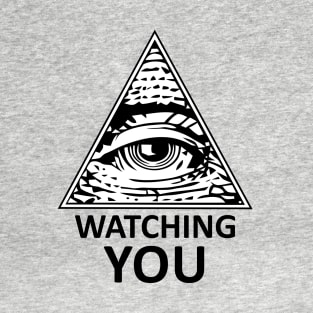 Watching you T-Shirt